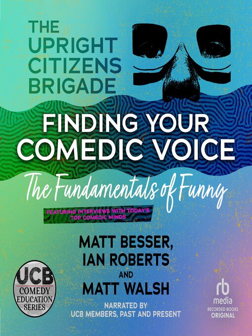 Title details for Finding Your Comedic Voice by Upright Citizens Brigade - Wait list